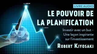 Tout investissement est un plan. Robert Kiyosaki