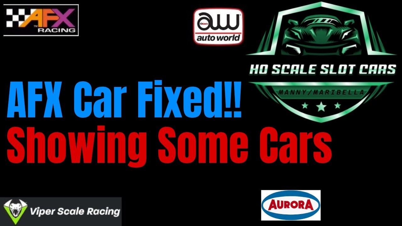 Showing Some Cars, AFX Car Fixed! - YouTube