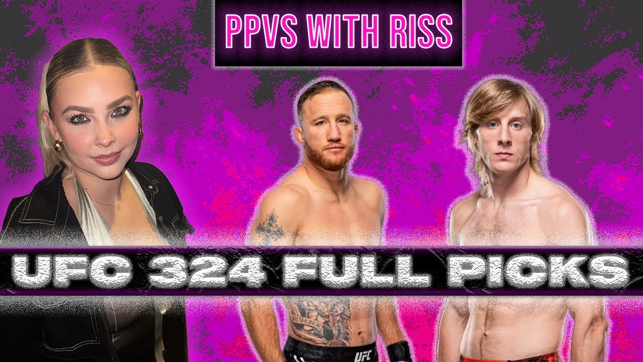 UFC 324 Picks & Predictions w/ My Girlfriend | PPVs with RISS (Fite Feed)