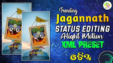 Trending 3d Jagannath Status Editing Tutorial || Alight Motion xml Preset || Odia Lyrical Status