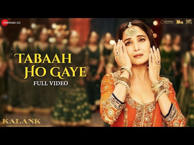 Tabaah Ho Gaye - Full Video | Kalank | Madhuri, Varun & Alia | Shreya | Pritam | Amitabh | Abhishek class=