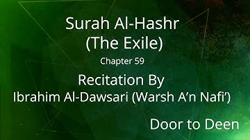 Surah Al-Hashr (The Exile) Ibrahim Al-Dawsari (Warsh A'n Nafi') Quran Recitation