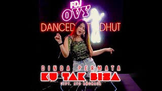 DJ Dinda Permata Ku Tak Bisa - FDJ Ovy DanceMix