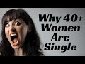 The REAL Reason Why Successful 40yr Old Women Can't Find a Man