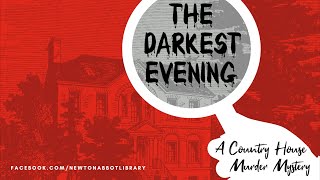 The Darkest Evening - A Country House Murder Mystery