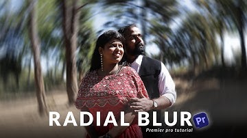 INSTANT CINEMATIC LOOK! 🎬 Add Radial Blur Pre-Wedding Effect in Premiere Pro (Quick Tutorial)