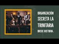 Organización secreta la trinitaria Breve Historia.