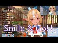 20220321【不知火フレア】Smile &amp; Go!!