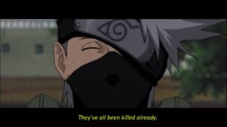 Naruto [AMV] Kakashi Hatake 'They've all been killed already'