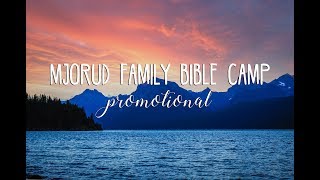 Mjorud Family Bible Camp || Glacier Montana