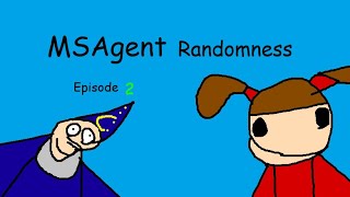 MSAgent Randomness Episode 2