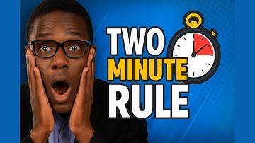 I Applied the 2-Minute Rule and Found Out It CHANGES Everything!