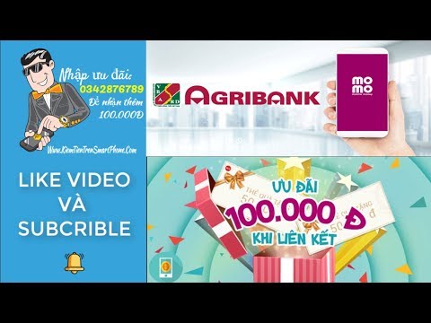 Hướng dẫn cách liên kết tài khoản ngân hàng Agribank với ví Momo | Foci