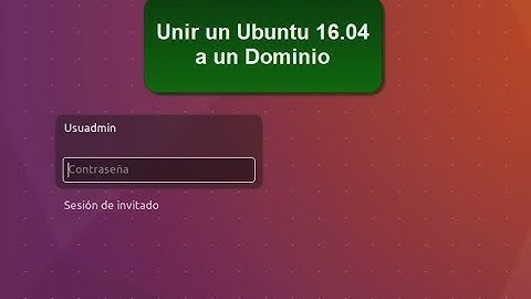 Unir Ubuntu 16.04 a un dominio