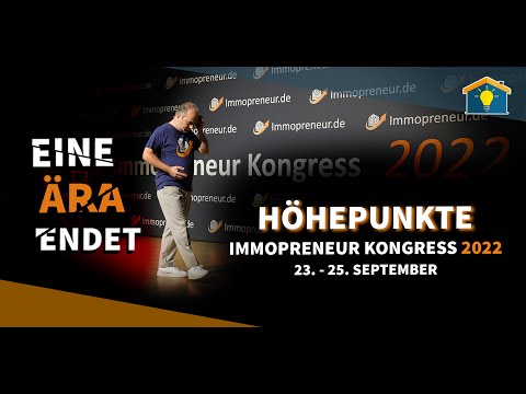 Immopreneur Kongress 2022 - Inflation, steigende Nebenkosten, Zinsen - Tipps für Investoren und Co.