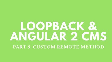Loopback - Angular 2 CMS: Custom Remote Method