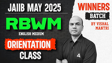 JAIIB May 2025 | Winners Batch RBWM Orientation Class | By Vishal Mantri 🌟📘