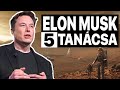 Elon Musk 5 Tanácsa A Sikerhez