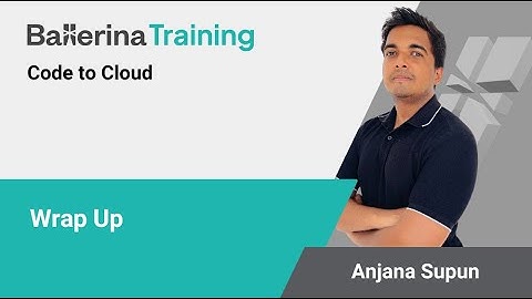 Code to Cloud - Wrap Up