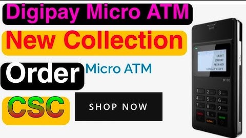 CSC Digipay Micro ATM Machine Order|| Online CSC Digipay Micro ATM