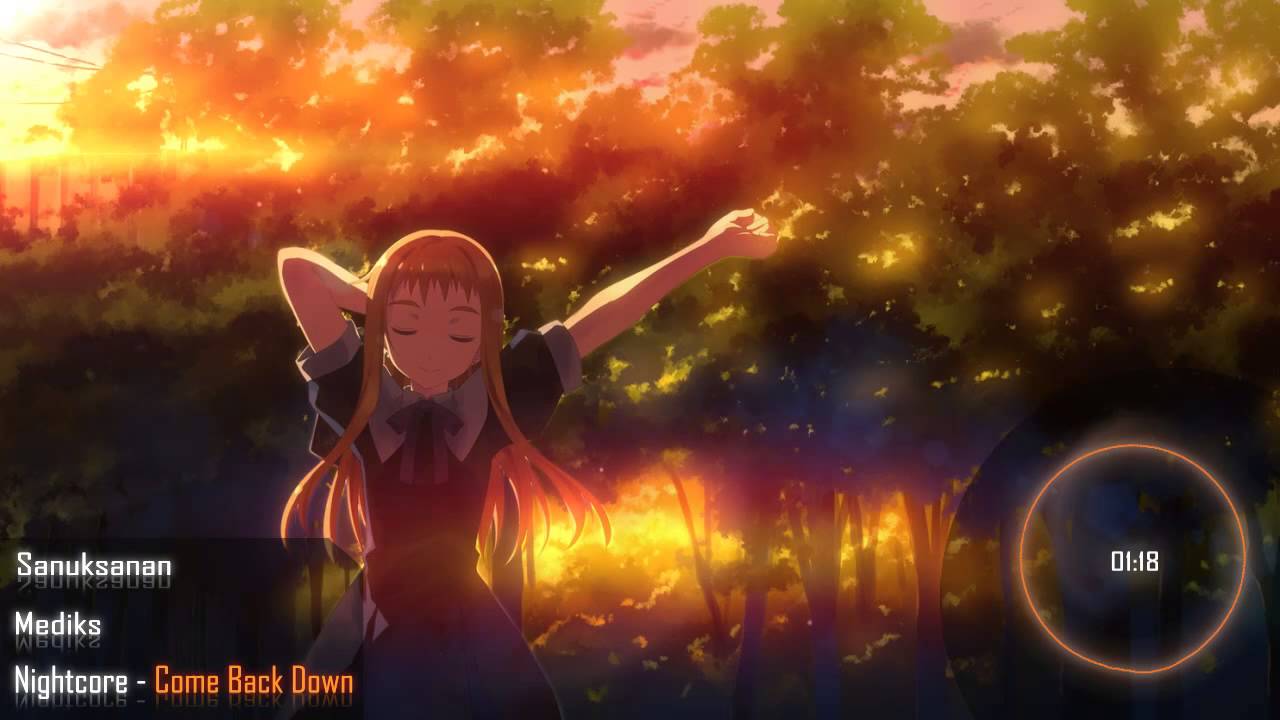 Nightcore - Come Back Down