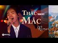 THẮC MẮC - THỊNH SUY | Live in Giao Lộ Thời Gian 2022