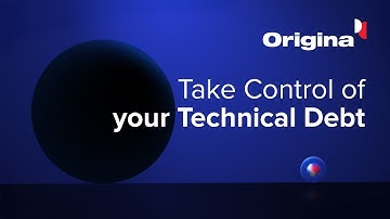 Take Control of your Technical Debt | Origina