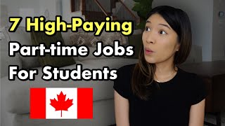 7 High-Paying Part-Time Jobs for International Students in Canada