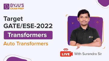 Target GATE/ESE-2022 | Transformers | Auto Transformers | Surendra Babu sir