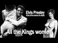 Elvis and the women he dated
