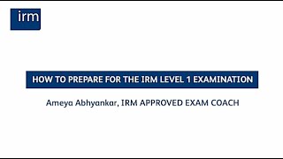 How to prepare for the IRM Level 1 Examination
