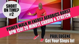 Short On Time?  Power Walk Hi Lo  Aerobics | 20 Minute Workout | 150 BPM High Energy | Get It Done! screenshot 4