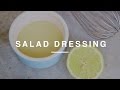 Kitchen Essentials - Salad Dressing | Wild Dish