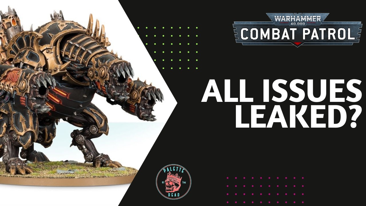 All Issues Leaked? - Warhammer 40k Combat Patrol