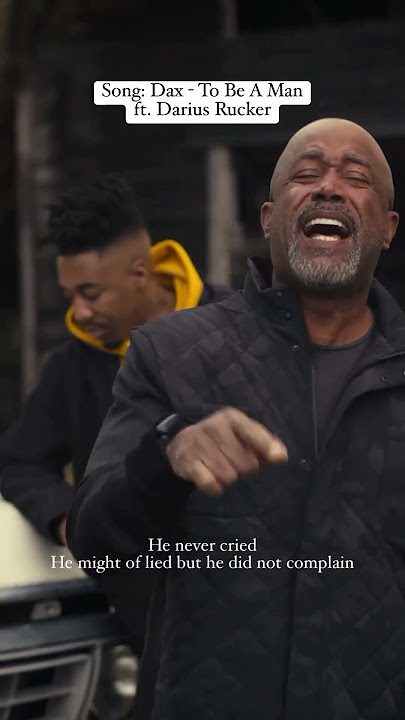 Dax - To Be a Man ft. Darius Rucker