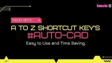All AutoCAD A-Z Shortcut Keys with Detail | Full Explanation of COMMAND | #AutoCAD #Shortcutkeys