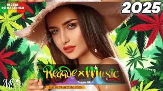 Música Reggae 2025 ♫ O Melhor do Reggae Internacional ♫ Reggae Remix 2025 ♫ Reggae do Maranhão 2025