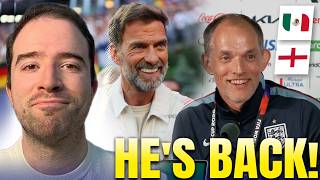 KLOPP NEW GERMANY MANAGER! & MEXICO VS ENGLAND PREVIEW
