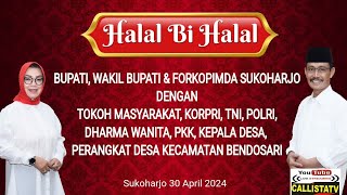 Live HALAL BI HALAL 1445 H / 2024 M/BUPATI, WAKIL BUPATI & FORKOMPIMDA SUKOHARJO, KEC. BENDOSARI