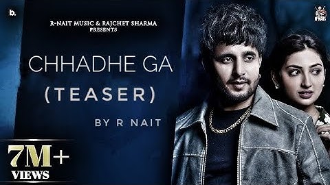 Chhadhe Ga (Official Music Teaser ) | R Nait | Catch Me If You Can | Punjabi Song 2025 |