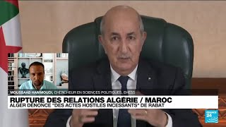 Crise Algérie-Maroc : une rupture 