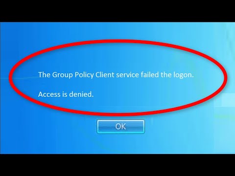 How To Fix The Group Policy Client Service Failed The Logon || Access Is Denied || Windows 10/8/7