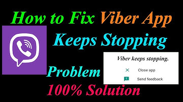 How to Fix Viber App Keeps Stopping Error Android & Ios | Apps Keeps Stopping Problem