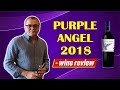 Montes  purple angel 2018 critiques  meilleur vin purple angel 2021