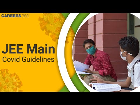 JEE Main Covid Guidelines - NTA&#39;s JEE Main 2020 Exam Day Advisory