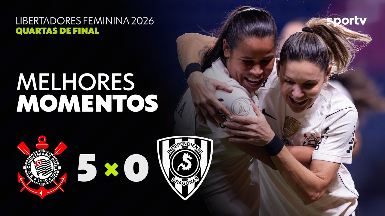 CORINTHIANS 5 X 0 IND. DRAGONAS | MELHORES MOMENTOS | QUARTAS | LIBERTADORES FEMININA 2026 | sportv