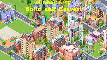 Global City: Build and Harvest Walkthrough #52 On Android