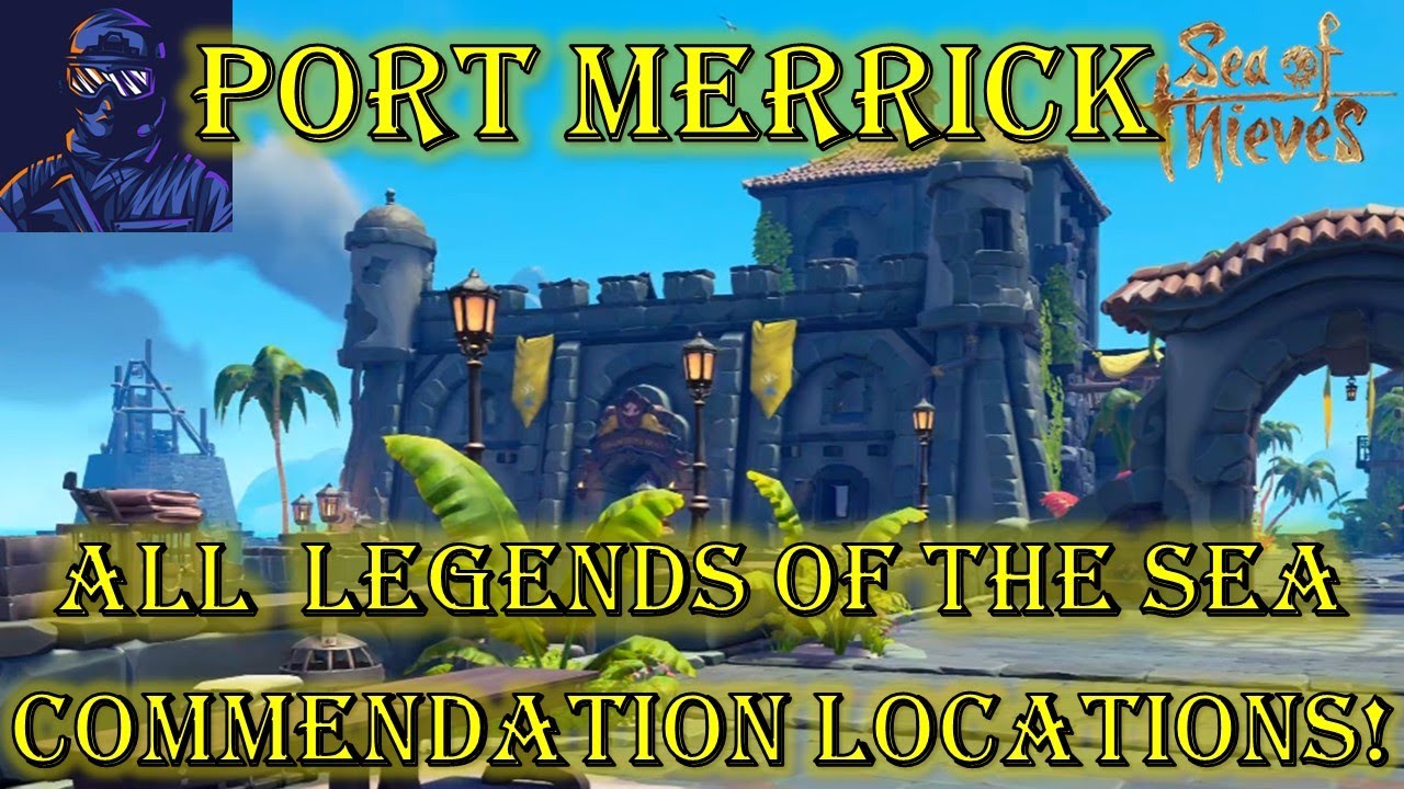 Port Merrick Legends of the Sea Commendation Locations Updated ...