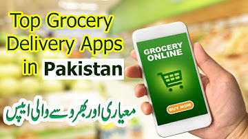 Top Grocery Apps in Pakistan | Best Apps for online Grocery Shopping