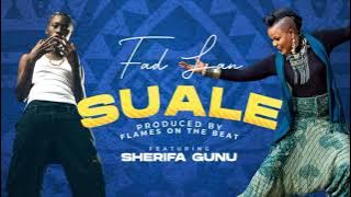 Fad Lan - SUALE featuring Sherifa Gunu